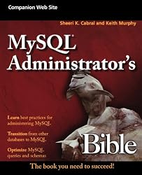 MySQL Administrator's Bible (Bible (Wiley))