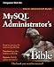 MySQL Administrator's Bible (Bible (Wiley))
