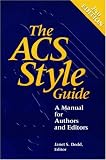 The ACS Style Guide: A Manual for Authors and Editors