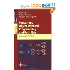 Concurrent Object-Oriented Programming and Petri Nets: Advances in Petri Nets