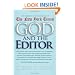 God and the Editor: My Search for Meaning at the New York Times