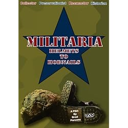 Militaria: Helmets to Hobnails