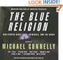 Mystery Writers of America Presents the Blue Religion: New Stories about Cops, Criminals, and the Chase