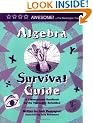 Algebra Survival Guide: A Conversational Guide for the Thoroughly Befuddled