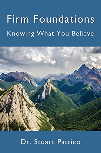 Firm Foundations: Knowing What You Believe