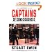 Captains Of Consciousness Advertising And The Social Roots Of The Consumer Culture