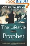 Lifestyle of a Prophet, The: A 21-Day...
