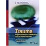 Trauma: Folgen erkennen, �berwinden und an ihnen wachsen