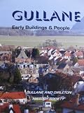 Gullane : early buildings and people : before 1930