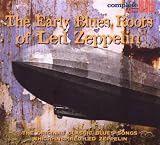 Early Blues Roots of Led Zeppelin