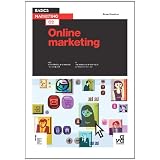 Basics Marketing 02: Online Marketingby Brian Sheehan