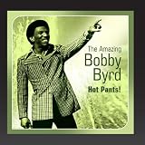 Hot Pants! (The Amazing Bobby Byrd)