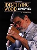 Identifying Wood by R. Bruce Hoadley