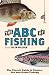 The
ABC
of
Fishing:
The
Classic
Guide
to
Coarse,
Sea
and
Game
Fishing
