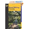 Road Biking Florida: A Guide to the Greatest Bike Rides in Florida (Road Biking Series)