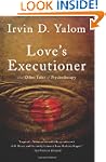 Love's Executioner: & Other Tales of...