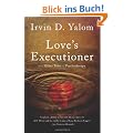 Love's Executioner: And Other Tales of Psychotherapy