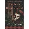 Shadows of the Redwood: Scions of Shadow Trilogy Bk. 1