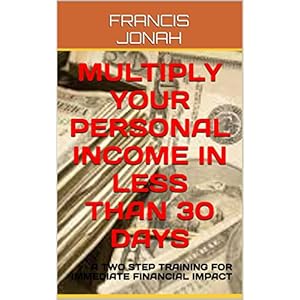 BOOKS:MULTIPLY YOUR PERSONAL INCOME IN LESS THAN 30 DAYS:Spiritual:Religious:Inspirational:Prayer:Free:Bible:Top:100:NY:New:York:Times:On:Best:Sellers