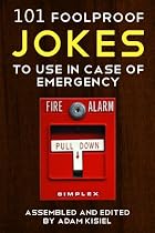 Click to Download Free Kindle Book -> 101 foolproof jokes to use in case of emergency