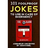 101 foolproof jokes to use in case of emergency ~ Adam Kisiel
