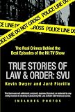 True Stories of Law  &  Order: SVU