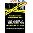 True Stories of Law and Order: SVU by Kevin Dwyer and Jure Fiorillo