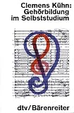 Geh&ouml;rbildung im Selbststudium - (7303 513). - Clemens K&uuml;hn