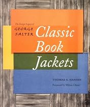 Classic Book Jackets: The Design Legacy Of George Salter