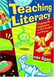 Teaching Literacy: Engaging the Imagination of New Readers and Writers