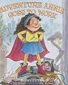 Adventure Annie Goes to Work