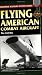 Search : Flying American Combat Aircraft: The Cold War (Stackpole Military History Series)