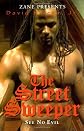 The Street Sweeper: See No Evil