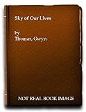 The sky of our lives : three novellas