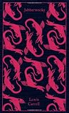 Jabberwocky and Other Nonsense: Collected Poems (Clothbound Classics)
