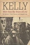 Kelly: More Than My Share of It All