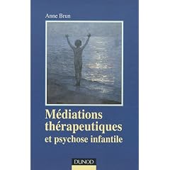 M�diations th�rapeutiques et psychose infantile - 2e edition