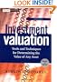 Investment Valuation: Tools and Techniques for Determining the Value of Any Asset, Second Edition