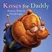 Kisses for Daddy (Hardcover) by Frances Watts