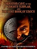 Royston Cave of the Knights Templar and the Lost Book of Enoch