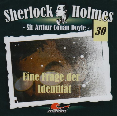 Sherlock Holmes 30: Eine Frage von Identität by Arthur Conan Doyle