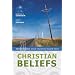 Christian Beliefs: Twenty Basics Every Christian Should Know