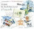 Villes et Architecture � l'aquarelle
