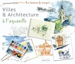 Villes et Architecture � l'aquarelle