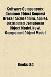 Software Components: Common Object Request Broker Architecture, Applet, Distributed Component Object Model, Newi, Component Object Model