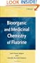 Bioorganic and Medicinal Chemistry of Fluorine