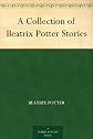 A Collection of Beatrix Potter Stories