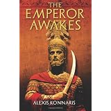 The Emperor Awakes ~ Alexis Konnaris