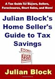 Julian Block's Home Seller's Guide to Tax Savings: A Tax Guide