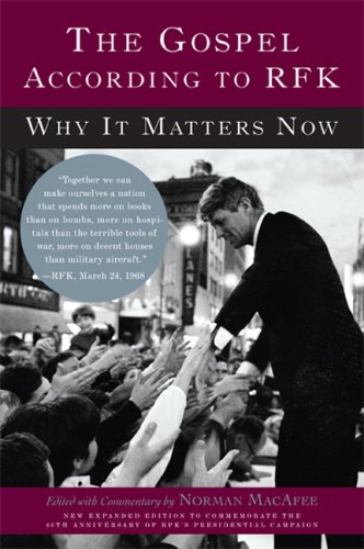 The Gospel According to RFK: Why It Matters Now under Elections in The Books Store
